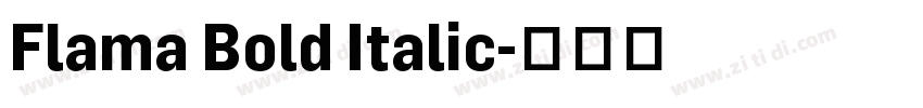 Flama Bold Italic字体转换